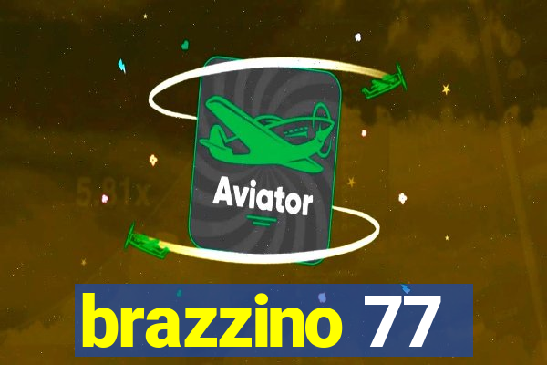 brazzino 77